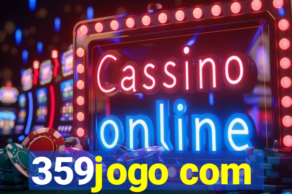 359jogo com